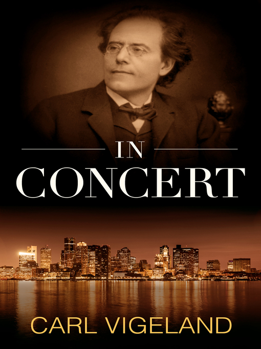 Title details for In Concert by Carl Vigeland - Available